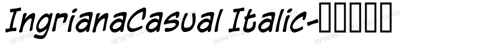 IngrianaCasual Italic字体转换